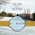 M. C. Beaton, Shaun Grindell - Death of a Dentist Lib/E (Hörbuch)
