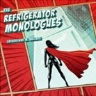 Catherynne M. Valente, Karis A. Campbell - The Refrigerator Monologues (Hörbuch)