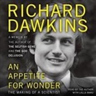Richard Dawkins, Richard Dawkins, Lalla Ward - An Appetite for Wonder Lib/E: The Making of a Scientist (Audio book)