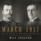 Will Englund, Julian Elfer - March 1917: On the Brink of War and Revolution (Hörbuch)