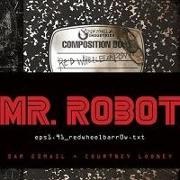 Sam Esmail, Courtney Looney, Eve Lindley - Mr. Robot: Red Wheelbarrow: (Eps1.91_redwheelbarr0w.Txt)