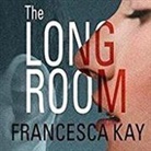 Francesca Kay, Michael Healy - The Long Room Lib/E (Audio book)