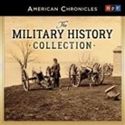 Neal Conan - NPR American Chronicles: The Military History Collection Lib/E: The Military History Collection (Audio book)