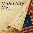Richard Kluger, Tom Perkins - Indelible Ink Lib/E: The Trials of John Peter Zenger and the Birth of America's Free Press (Audiolibro)