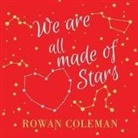 Rowan Coleman, Ben Allen, Avita Jay - We Are All Made of Stars (Audio book)