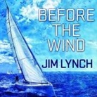 Jim Lynch, Roger Wayne - Before the Wind Lib/E (Audio book)