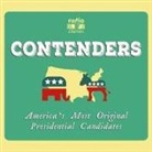Joe Richman, Joe Richman, Joe Richman - Contenders Lib/E: America's Most Original Presidential Candidates (Audio book)