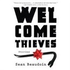 Sean Beaudoin, Charlie Thurston - Welcome Thieves Lib/E (Audio book)