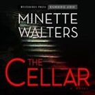 Minette Walters, Justine Eyre - The Cellar Lib/E (Audiolibro)