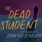 John Katzenbach, Kirby Heyborne - The Dead Student Lib/E (Audio book)