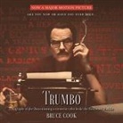 Bruce Cook, Luke Daniels - Trumbo: A Biography of the Oscar-Winning Screenwriter Who Broke the Hollywood Blacklist (Hörbuch)
