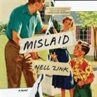 Nell Zink, Cassandra Campbell - Mislaid Lib/E (Audio book)