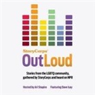 Dave Isay, David Isay, Various Narrators - Storycorps: Outloud: Voices of the LGBTQ Community from Across America (Audio book)