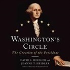 David S. Heidler, Jeanne T. Heidler, David Drummond - Washington's Circle: The Creation of the President (Audio book)