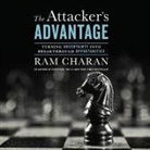 Ram Charan, Mark Bramhall - The Attacker's Advantage Lib/E: Turning Uncertainty Into Breakthrough Opportunities (Audio book)