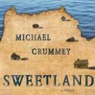Michael Crummey, John Lee - Sweetland Lib/E (Audio book)