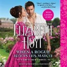 Elizabeth Hoyt, Ashford McNab - When a Rogue Meets His Match Lib/E (Audio book)