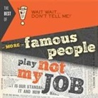 Peter Sagal, Peter Sagal - The Best of Wait Wait . . . Don't Tell Me! More Famous People Play Not My Job (Audio book)