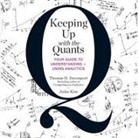 Thomas H. Davenport, Tom Davenport, Jinho Kim - Keeping Up with the Quants: Your Guide to Understanding and Using Analytics (Livre audio)