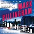 Mark Billingham, Paul Thornley - From the Dead (Audio book)