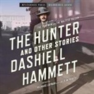Dashiell Hammett, Stephen Bowlby, Ray Chase - The Hunter and Other Stories (Audio book)
