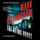 Mark Billingham, Mark Billingham - The Dying Hours (Audio book)