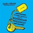 Sara Gran, Carol Monda - Claire DeWitt and the Bohemian Highway (Livre audio)