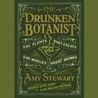 Amy Stewart, Coleen Marlo - The Drunken Botanist Lib/E: The Plants That Create the World's Great Drinks (Audio book)