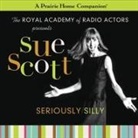 Garrison Keillor - Sue Scott: Seriously Silly (a Prairie Home Companion) (Audio book)