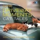 Npr, Scott Simon, Scott Simon - NPR Driveway Moments Cat Tales Lib/E: Radio Stories That Won't Let You Go (Audio book)