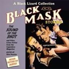 Richard Ferrone, Peter Ganim, David Ledoux - Black Mask 8: The Sound of the Shot Lib/E: And Other Crime Fiction from the Legendary Magazine (Audio book)