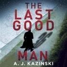 A. J. Kazinski, Simon Vance - The Last Good Man Lib/E (Audio book)