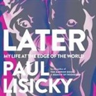 Paul Lisicky, Joel Froomkin - Later Lib/E: My Life at the Edge of the World (Audio book)