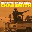 Chas Smith, Peter Berkrot - Reports from Hell Lib/E (Audio book)