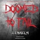 Adam Lofbomm - Doomed to Fail: The Incredibly Loud History of Doom, Sludge, and Post-Metal (Audio book)