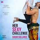 Sarah Ballance, Heather Firth - Her Sexy Challenge (Audio book)