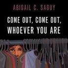 Abigail C. Saguy, Coleen Marlo - Come Out, Come Out, Whoever You Are (Audio book)