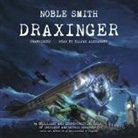 Noble Smith, Elijah Alexander - Draxinger Lib/E (Audio book)