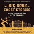 Otto Penzler, Amy Landon, Joel Richards - The Big Book of Ghost Stories Lib/E (Audio book)
