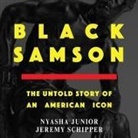 Nyasha Junior, Jeremy Schipper, David Sadzin - Black Samson Lib/E: The Untold Story of an American Icon (Audio book)