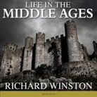 Richard Winston, Shaun Grindell - Life in the Middle Ages (Audio book)