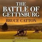 Bruce Catton, Eric Martin, Eric Jason Martin - The Battle of Gettysburg Lib/E (Hörbuch)