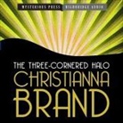 Christianna Brand, Derek Perkins - The Three-Cornered Halo (Hörbuch)