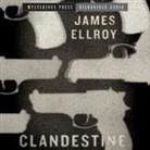 James Ellroy, William Roberts - Clandestine Lib/E (Livre audio)