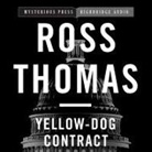 Ross Thomas, Johnny Heller - Yellow-Dog Contract (Audio book)