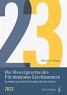 Martin Meier, Martin A. Meyer - Die Steuergesetze des Fürstentums Liechtenstein 2023