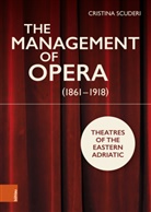 Cristina Scuderi, Hugh Ward-Perkins - The Management of Opera (1861-1918)
