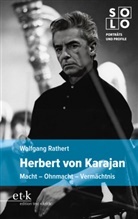 Wolfgang Rathert - Herbert von Karajan