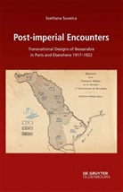 Svetlana Suveica - Post-imperial Encounters