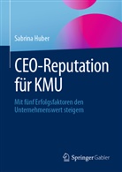 Sabrina Huber - CEO-Reputation für KMU